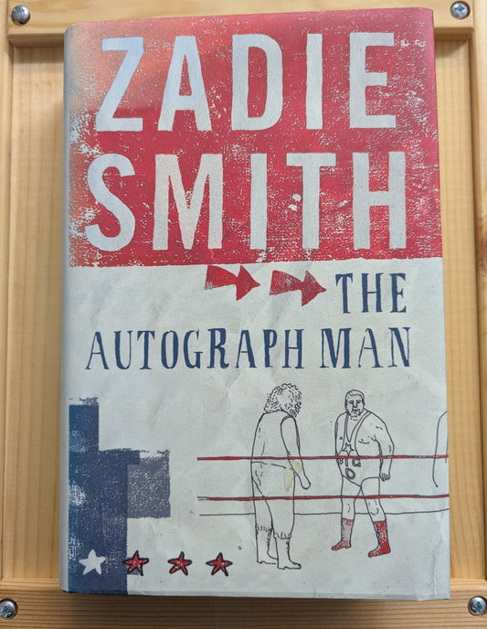 The Autograph Man - Zadie Smith