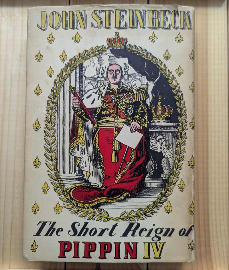 The Short Reign of Pippin IV - John Steinbeck