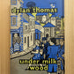 Under Milkwood - Dylan Thomas